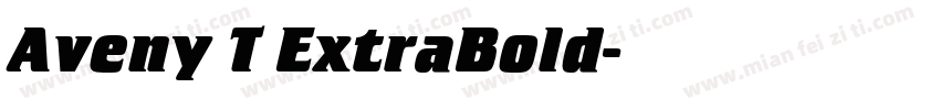 Aveny T ExtraBold字体转换